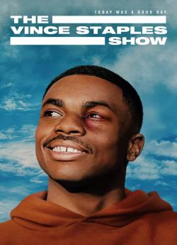 The Vince Staples Show - Saison 1 flemmix