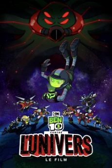 Ben 10 contre l'Univers - Le Film flemmix