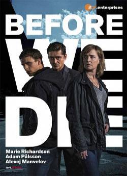 Before We Die - Saison 1 flemmix