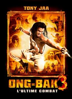 Ong-bak 3 - L'ultime combat flemmix