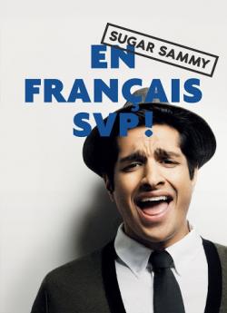 Spectacle - Sugar Sammy : En français svp flemmix