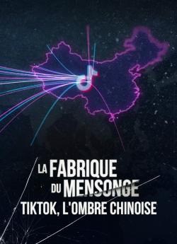 La Fabrique du mensonge : TikTok, l'ombre chinoise flemmix
