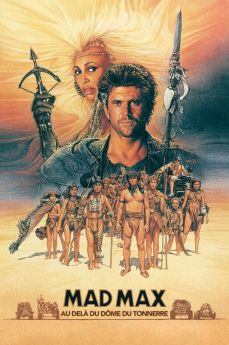Mad Max au-delà du Dôme du Tonnerre flemmix