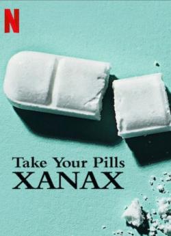 Take Your Pills: Xanax flemmix