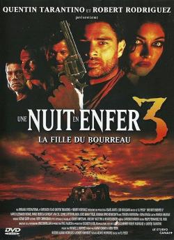 Une Nuit en enfer 3 : La Fille du bourreau flemmix