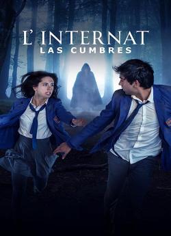 L'Internat: Las Cumbres - Saison 1 flemmix