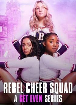 Les Justicières : Rebel Cheer Squad - Saison 1 flemmix