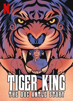 Tiger King : Le cas Doc Antle - Saison 1 flemmix
