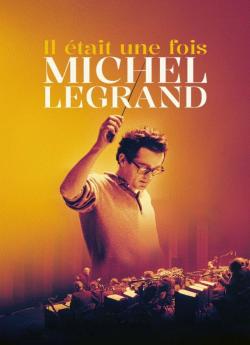 Il etait une fois Michel Legrand flemmix