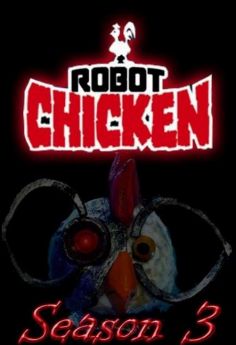 Robot Chicken - Saison 3 flemmix