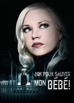 24h Pour Sauver Mon Bébé ! flemmix