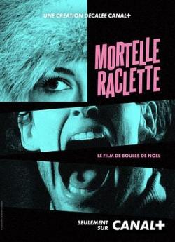 Mortelle raclette flemmix