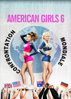American Girls 6 : Confrontation Mondiale flemmix