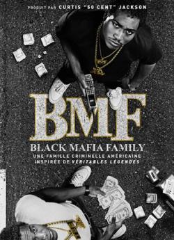 BMF (Black Mafia Family) - Saison 1 flemmix