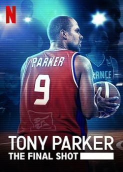 Tony Parker: The Final Shot flemmix