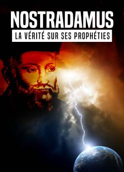 Nostradamus, les prophéties révélées (2016) flemmix
