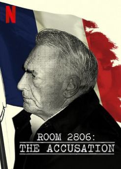 Chambre 2806 : L'Affaire DSK - Saison 1 flemmix