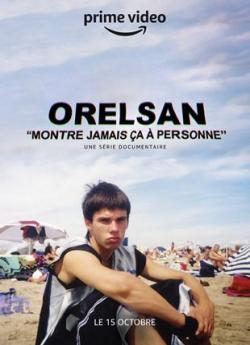 Orelsan – Montre Jamais ça à Personne - Saison 2 flemmix