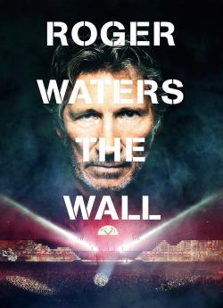 Roger Waters The Wall wiflix