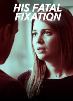His Fatal Fixation flemmix