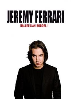 Jérémy Ferrari - Hallelujah Bordel ! flemmix