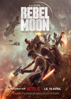 Rebel Moon: Partie 2 : L'Entailleuse flemmix