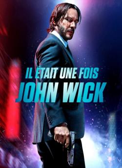 Il était une fois John Wick flemmix