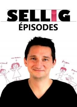 Spectacle - Sellig : Episodes flemmix