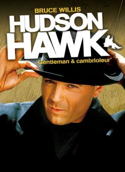 Hudson Hawk, gentleman et cambrioleur flemmix