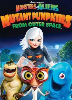 Monstres contre aliens : les citrouilles mutantes venues de l'espace flemmix