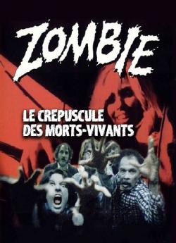 Zombie : Le Crépuscule des morts-vivants flemmix