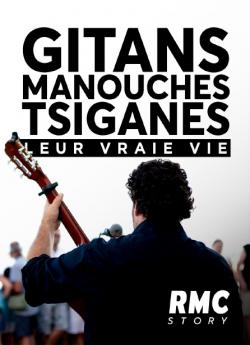 Gitans, manouches, tsiganes : leur vraie vie - Saison 1 flemmix