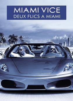 Miami Vice : Deux flics à Miami flemmix