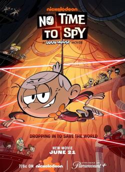 No Time to Spy: A Loud House Movie flemmix