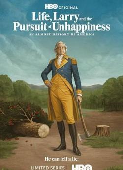 Life, Larry and The Pursuit of Unhappiness - Saison 1 wiflix